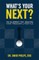 What's Your Next?