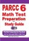 PARCC 6 Math Test Preparation and Study Guide