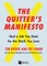 The Quitter's Manifesto
