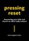 Pressing Reset