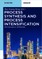 Process Synthesis and Process Intensification
