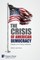 The Crisis of American Democracy