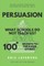 Persuasion What schools do not teach us?