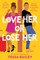 Love Her or Lose Her