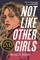 Not Like Other Girls
