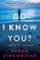 Do I Know You?