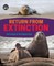 Return from Extinction
