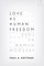 Love as Human Freedom