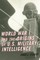 World War I and the Origins of U.S. Military Intelligence