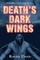Death's Dark Wings