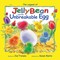 The Legend of JellyBean and the Unbreakable Egg