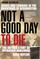 Not a Good Day to Die