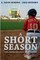 A Short Season