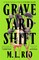 Graveyard Shift
