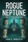Rogue Neptune