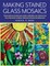 Making Stained Glass Mosaics