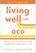 Living Well with Ocd