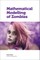 Mathematical Modelling of Zombies