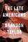 The Late Americans