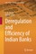 Deregulation and Efficiency of Indian Banks