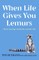 When Life Gives You Lemurs