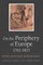 On the Periphery of Europe, 1762-1825