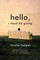 Hello, I Must Be Going
