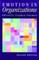 Emotion in Organizations