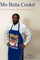 Mo Betta Cookn'