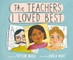 The Teachers I Loved Best