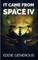 It Came From Space IV