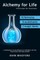 Alchemy for Life
