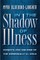 In the Shadow of Illness