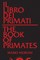 Il Libro Dei Primati/The Book of Primates