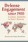 Defense Engagement Since 1900