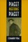 Piaget Before Piaget