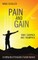 Pain and Gain