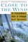 Close to the Wind