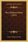 The Children's Book (1915) the Children's Book (1915)