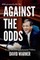 Against the Odds