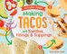 Making Tacos with Tortillas, Fillings & Toppings