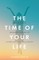 The Time of Your Life