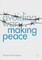 Avoiding War, Making Peace