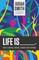 Life Is _____.