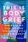 This Is Body Grief