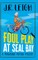 Foul Play at Seal Bay
