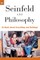 Seinfeld and Philosophy