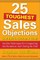 25 Toughest Sales Objections (and How to Overcome Them)