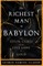 The Richest Man in Babylon - The Seven Cures & The Five Laws of Gold;A Guide to Wealth Management