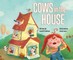 Cows in the House